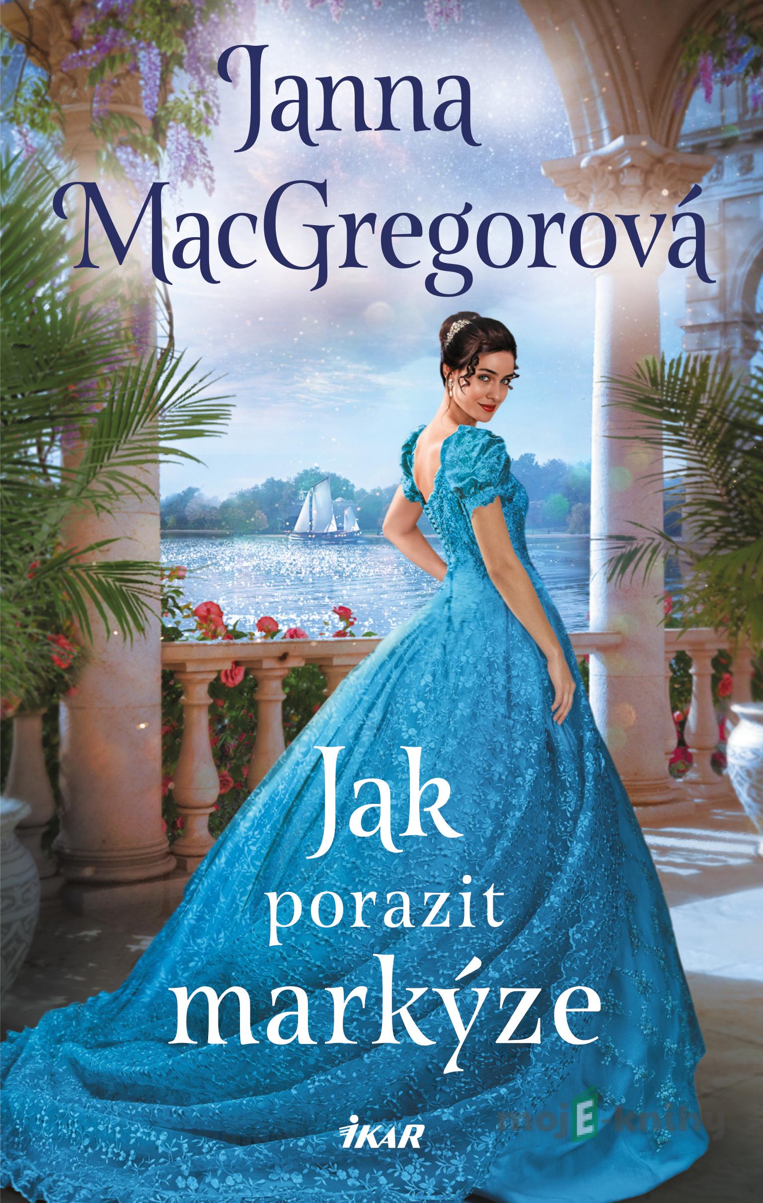 Jak porazit markýze - Janna MacGregorová Jak porazit markýze - Janna MacGregorová