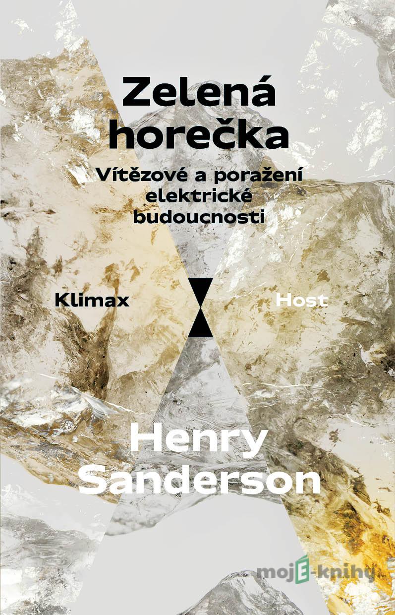 Zelená horečka - Henry Sanderson Zelená horečka - Henry Sanderson