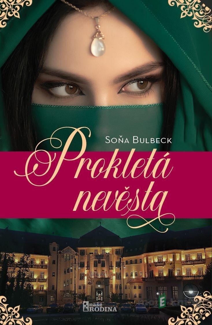 Prokletá nevěsta - Soňa Bulbeck Prokletá nevěsta - Soňa Bulbeck