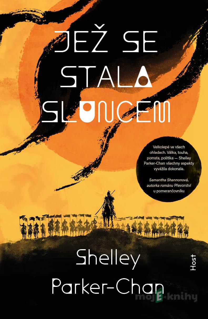 Jež se stala sluncem - Shelley Parker-Chan Jež se stala sluncem - Shelley Parker-Chan