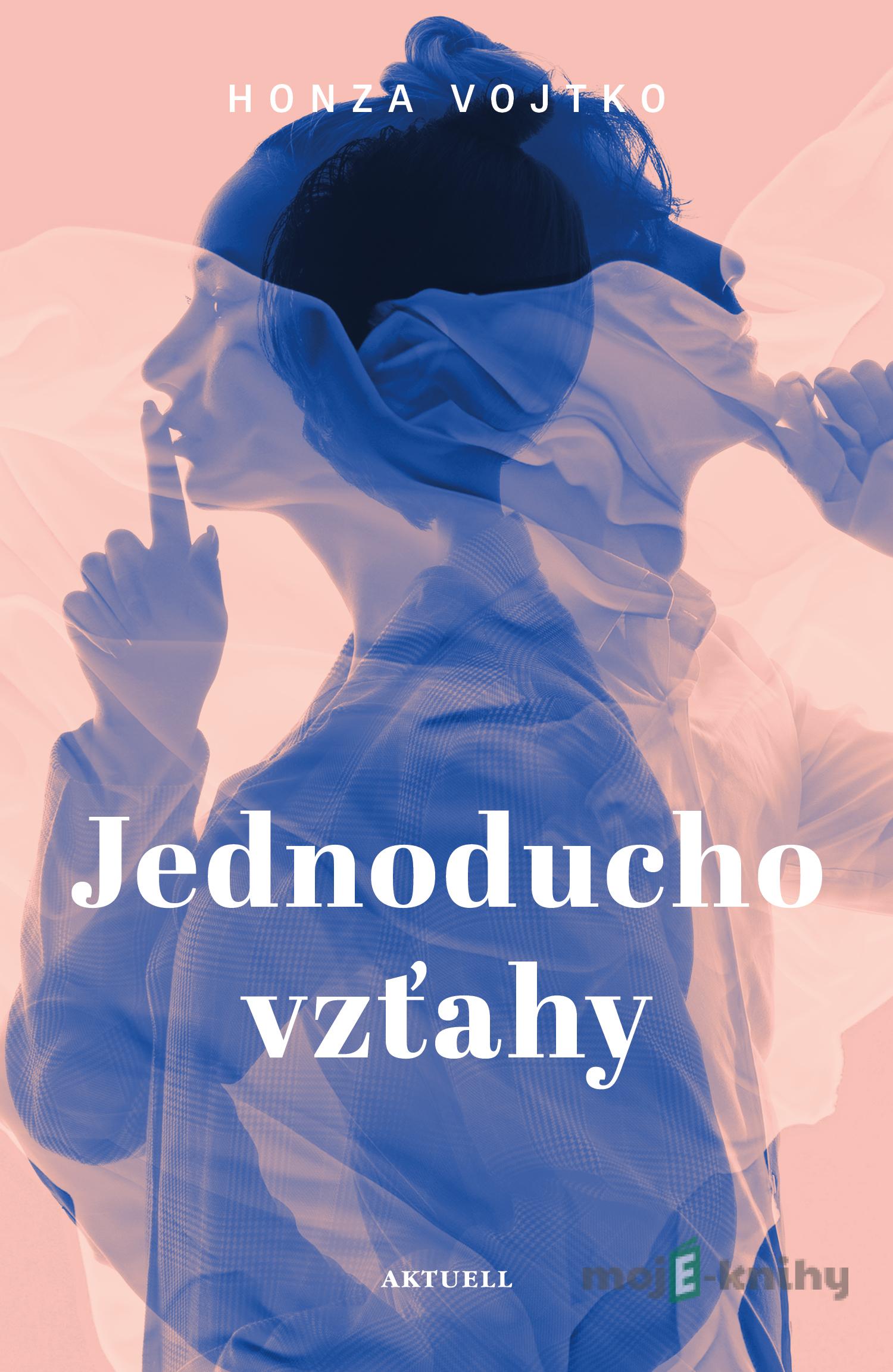 Jednoducho vzťahy - Honza Vojtko Jednoducho vzťahy - Honza Vojtko