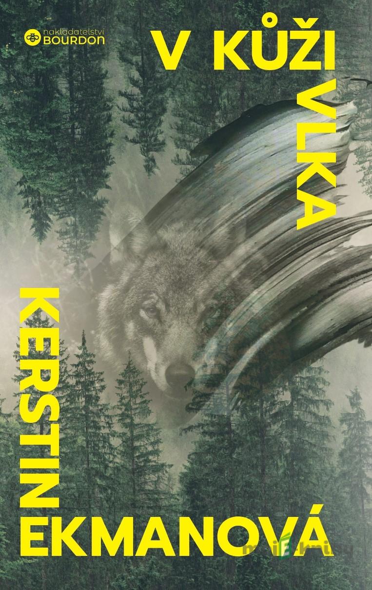 V kůži vlka - Kerstin Ekman V kůži vlka - Kerstin Ekman