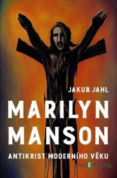 Marilyn Manson - Jakub Jahl