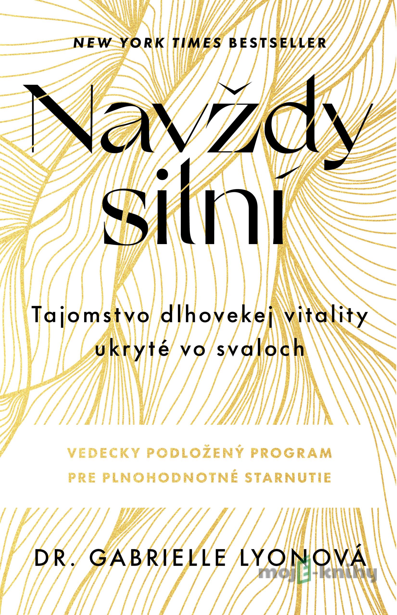 Navždy silní - Gabrielle Lyon Navždy silní - Gabrielle Lyon