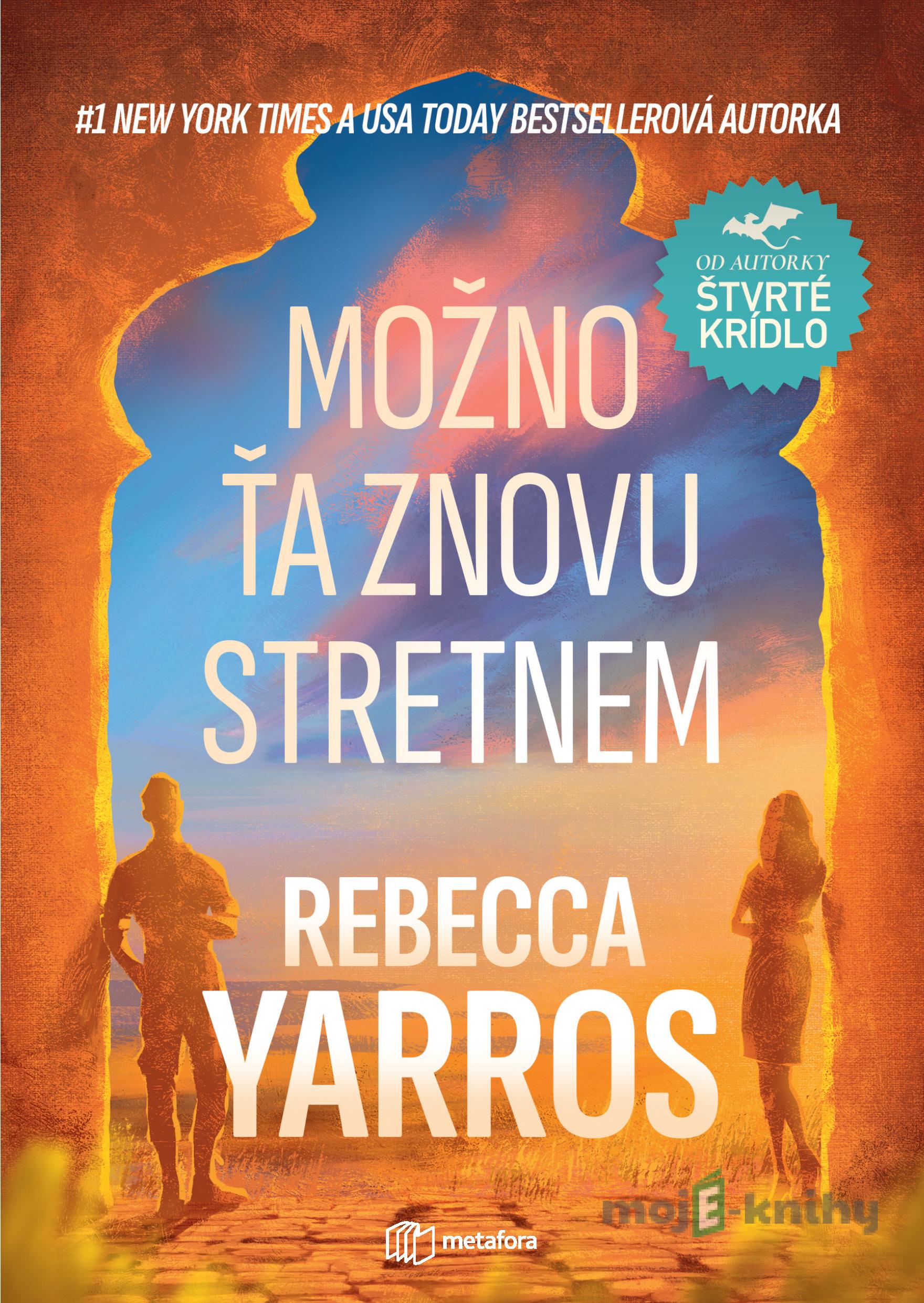 Možno ťa znovu stretnem - Rebecca Yarros Možno ťa znovu stretnem - Rebecca Yarros