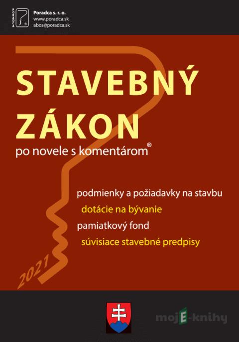 Stavebný zákon - s komentárom po novelách Stavebný zákon - s komentárom po novelách