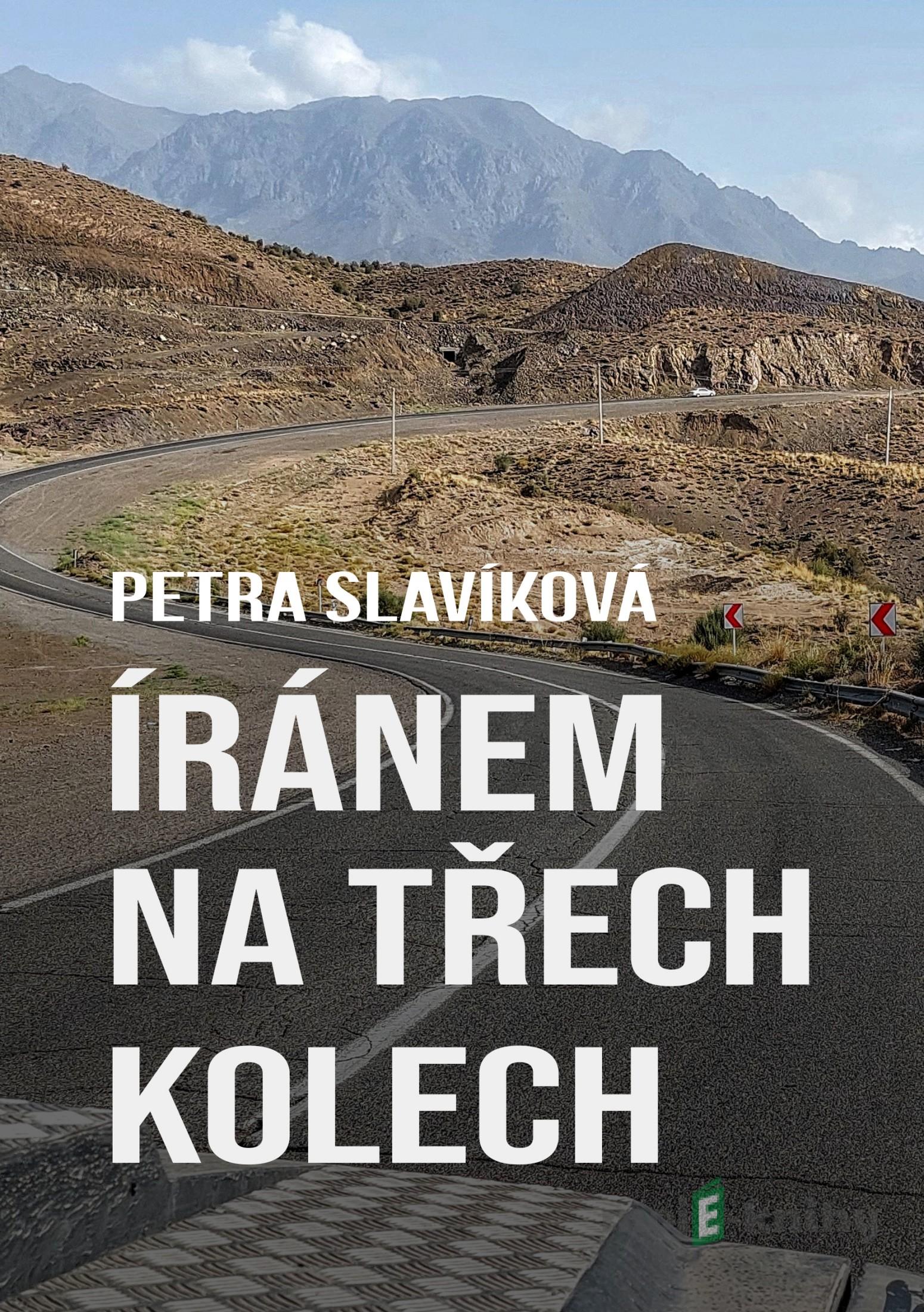 Íránem na třech kolech - Petra Slavíková Íránem na třech kolech - Petra Slavíková
