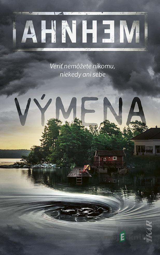 Výmena - Stefan Ahnhem Výmena - Stefan Ahnhem