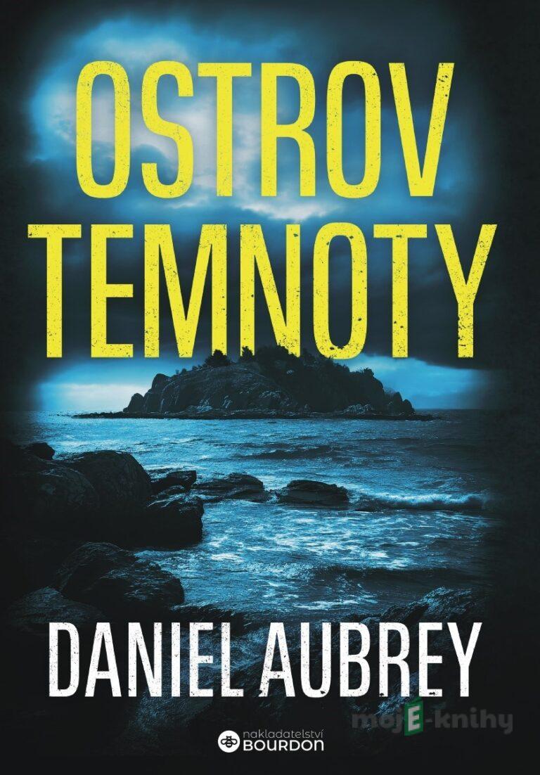 Ostrov temnoty - Daniel Aubrey Ostrov temnoty - Daniel Aubrey