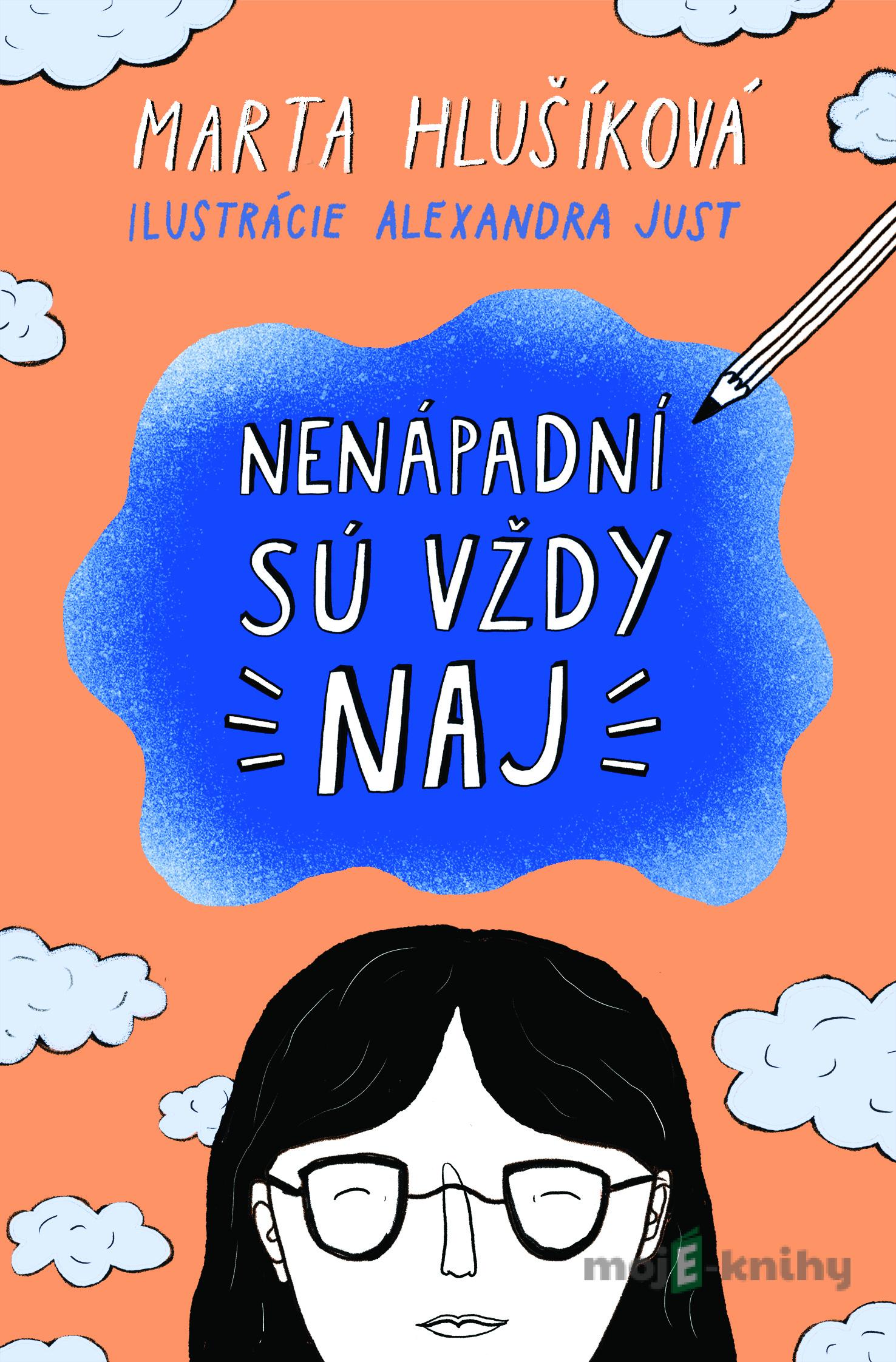 Nenápadní sú vždy naj - Marta Hlušíková Nenápadní sú vždy naj - Marta Hlušíková