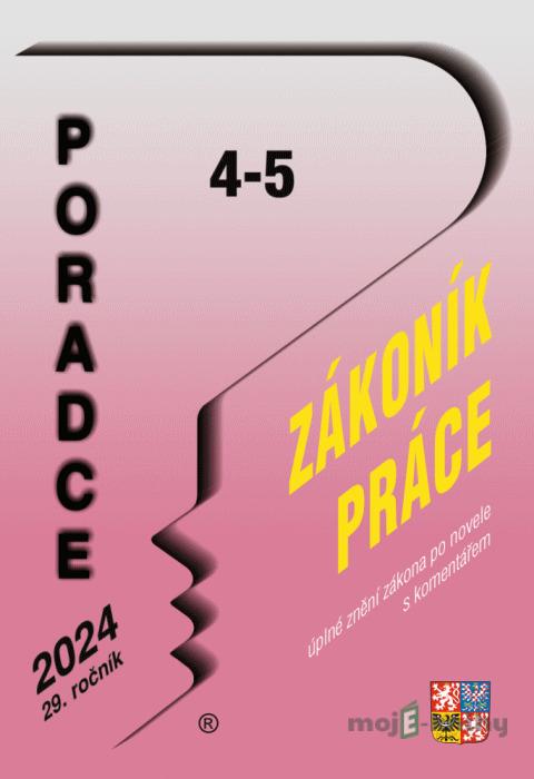 Poradce č. 4-5 / 2024 – Zákoník práce s komentářem Poradce č. 4-5 / 2024 – Zákoník práce s komentářem