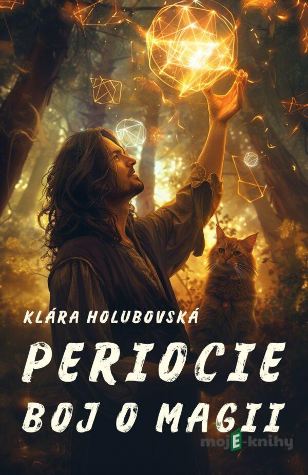 Periocie: Boj o magii - Klára Holubovská