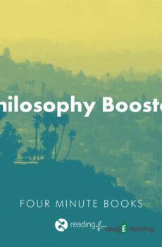 Philosophy Booster - Randy Pausch,Jeffrey Zaslow,Ray Dalio,Joshua Fields Millburn,Ryan Nicodemus,Sarah Harvey,Will Durant