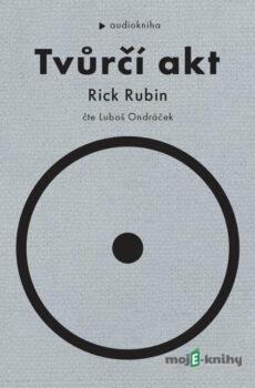 Tvůrčí akt - Rick Rubin