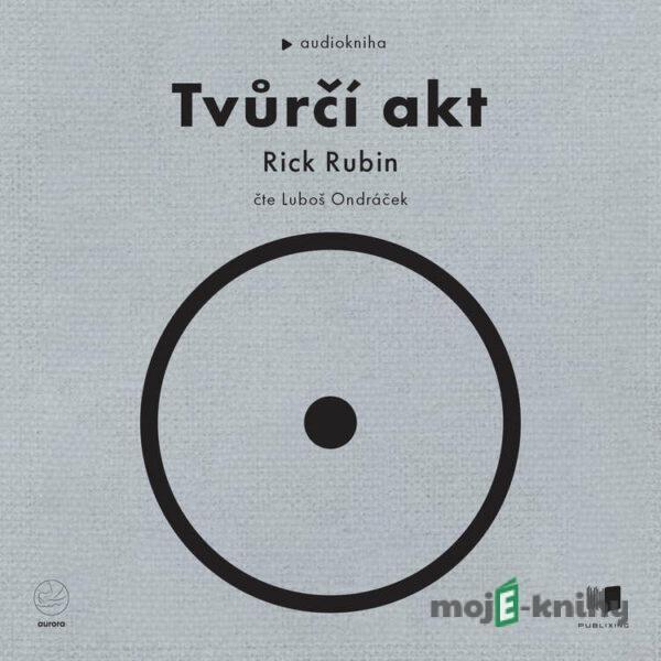 Tvůrčí akt - Rick Rubin