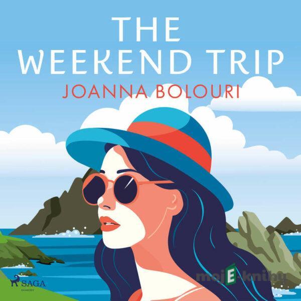 The Weekend Trip (EN) - Joanna Bolouri