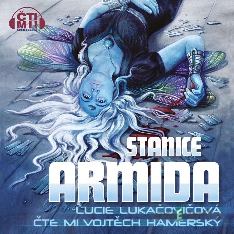 Stanice Armida - Lucie Lukačovičová Stanice Armida - Lucie Lukačovičová