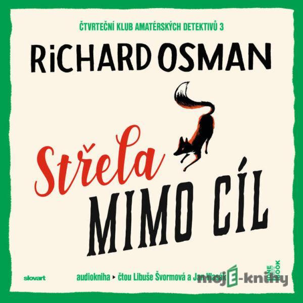 Střela mimo cíl - Richard Osman