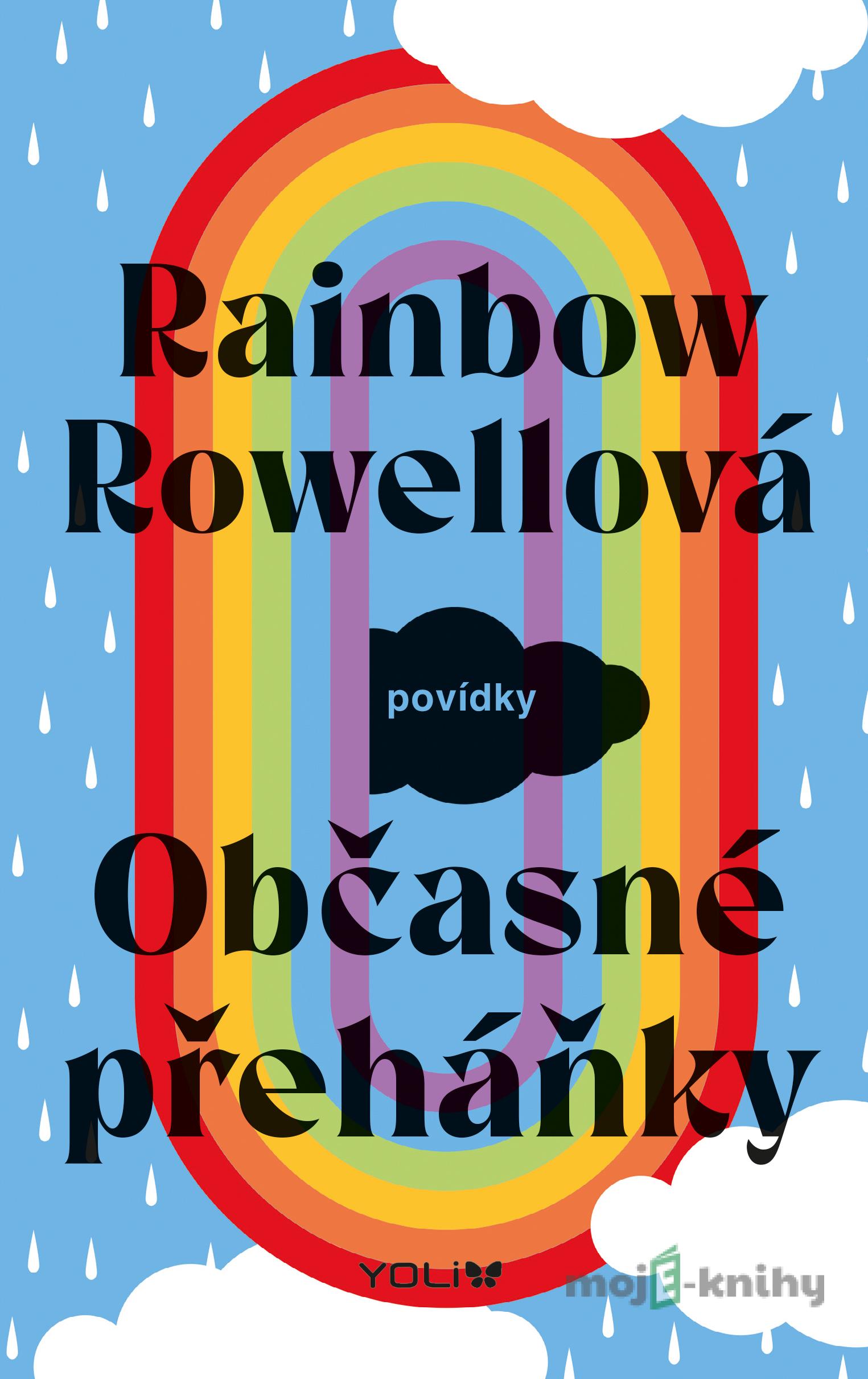 Občasné přeháňky - Rainbow Rowellová Občasné přeháňky - Rainbow Rowellová
