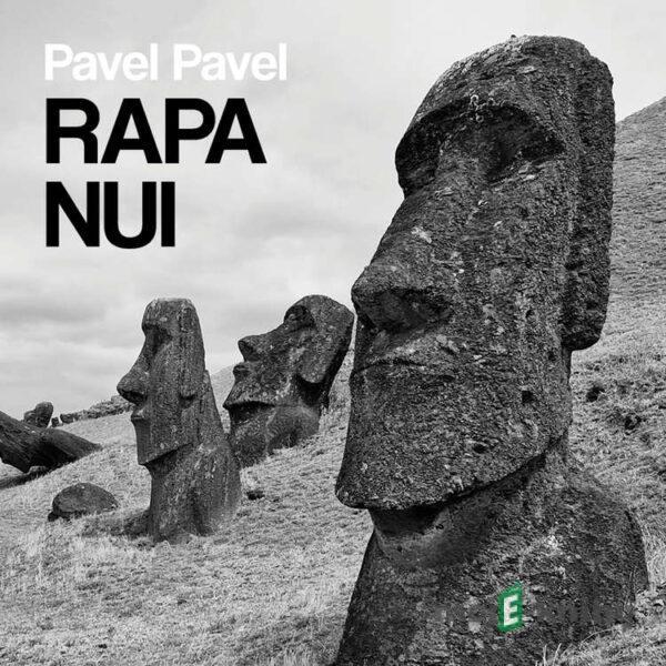 Rapa Nui - Pavel Pavel