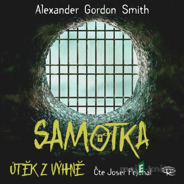 Samotka - Alexander Gordon Smith