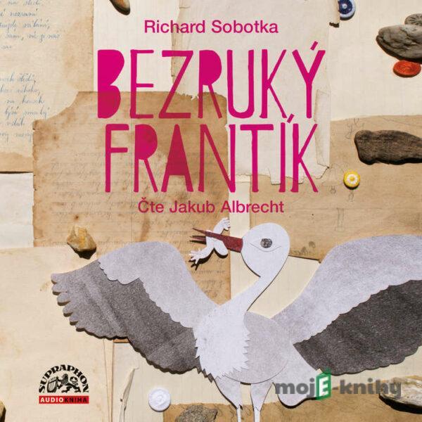 Bezruký Frantík - Richard Sobotka