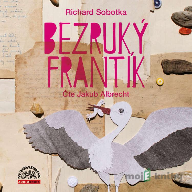 Bezruký Frantík - Richard Sobotka Bezruký Frantík - Richard Sobotka