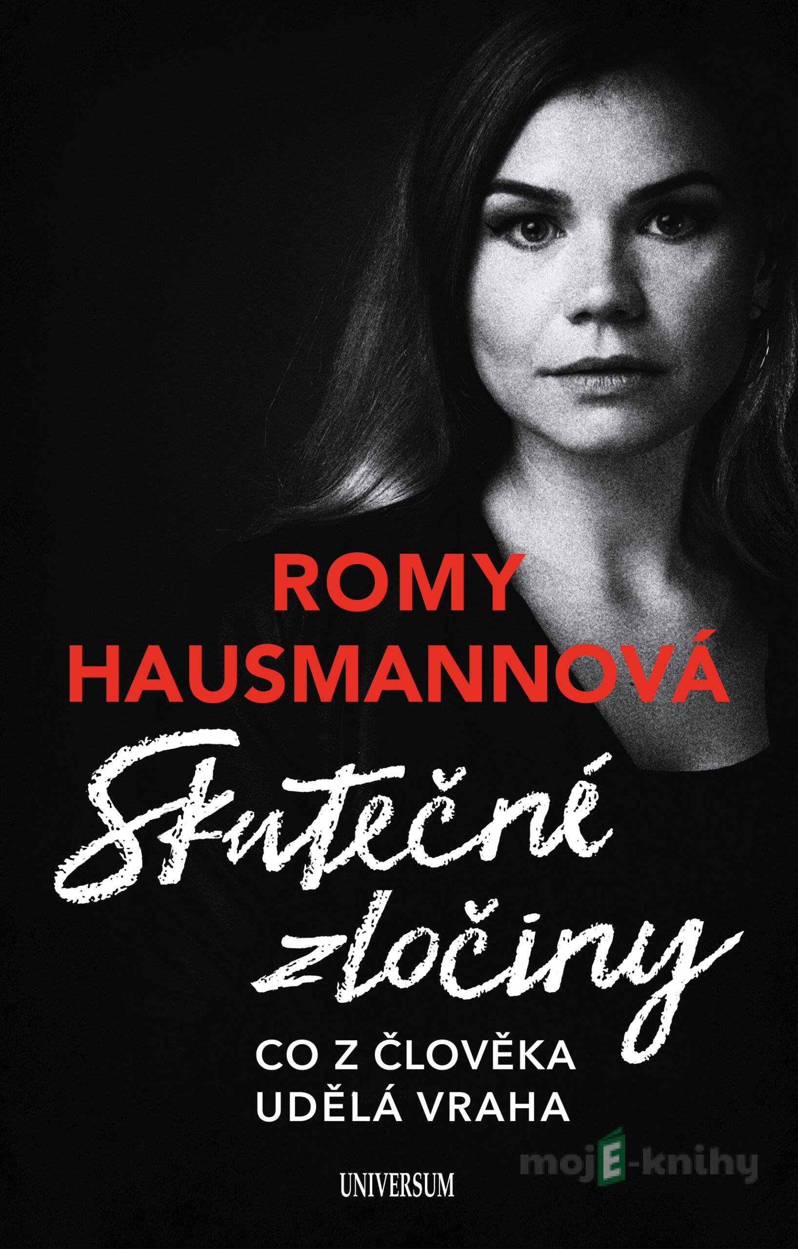 Skutečné zločiny - Romy Hausmannová Skutečné zločiny - Romy Hausmannová