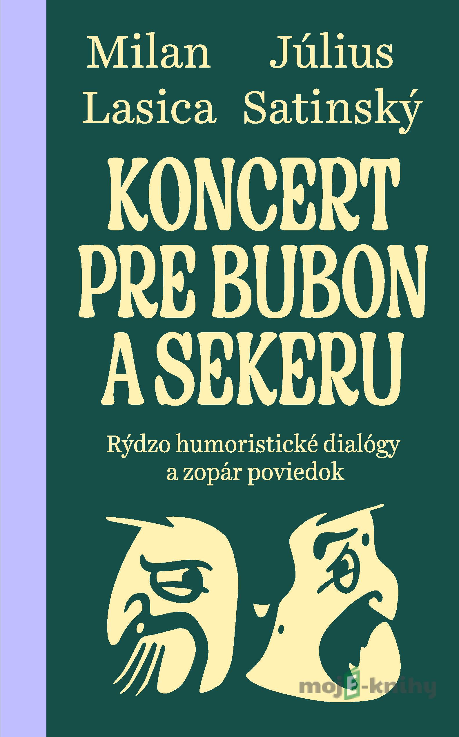 Koncert pre bubon a sekeru - Július Satinský a Milan Lasica Koncert pre bubon a sekeru - Július Satinský a Milan Lasica
