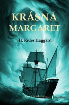 Krásná Margaret - Henry Rider Haggard