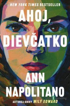 Ahoj, dievčatko - Ann Napolitano