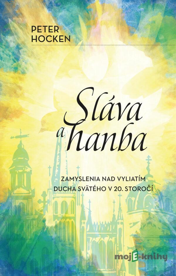 Sláva a hanba - Peter Hocken