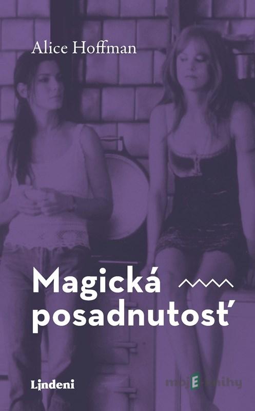 Magická posadnutosť - Alice Hoffman Magická posadnutosť - Alice Hoffman