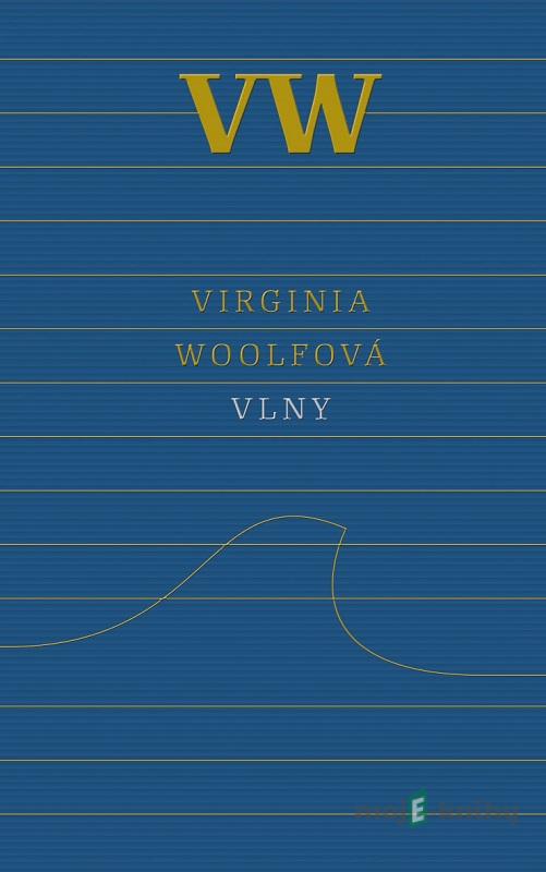 Vlny - Virginia Woolf Vlny - Virginia Woolf
