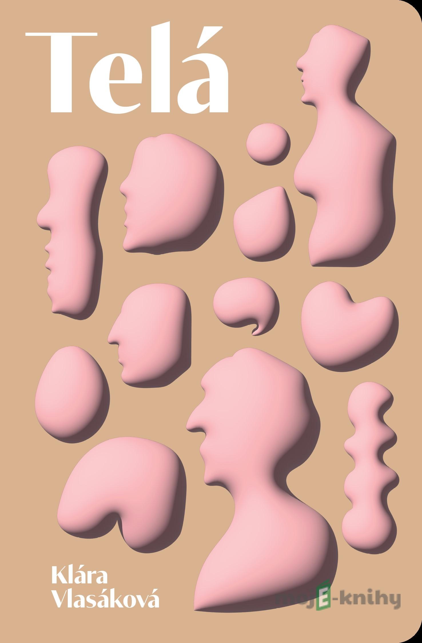 Telá - Klára Vlasáková Telá - Klára Vlasáková