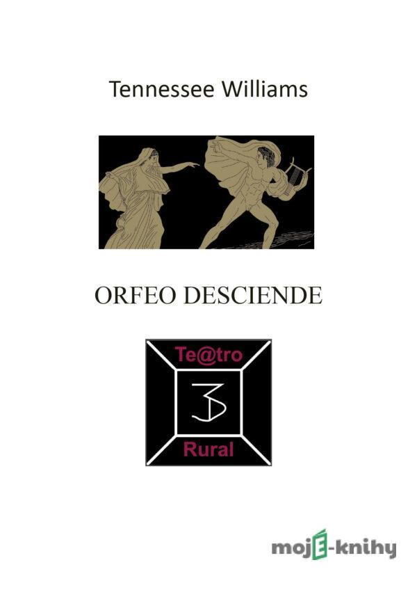 Orfeo desciende - Tennessee Williams