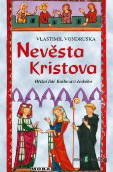 Nevěsta Kristova - Vlastimil Vondruška