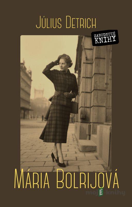 Mária Bolrijová - Július Detrich Mária Bolrijová - Július Detrich