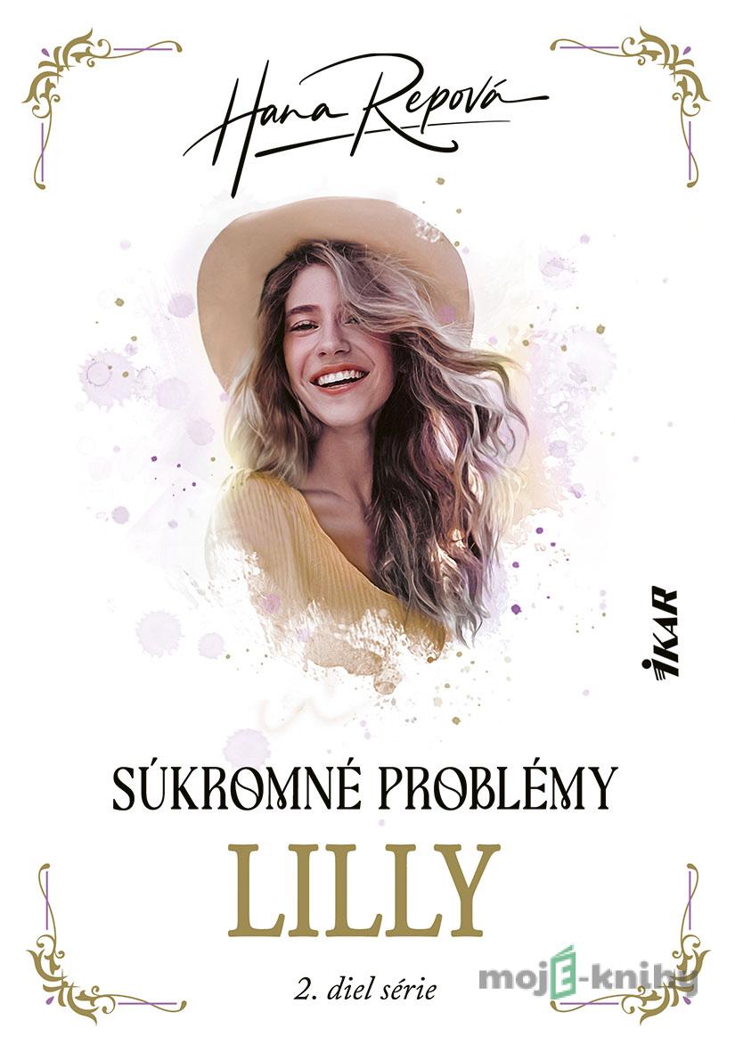 Súkromné problémy: Lilly - Hana Repová Súkromné problémy: Lilly - Hana Repová