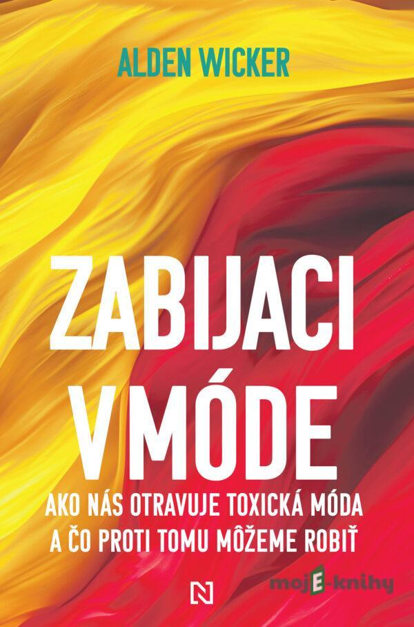 Zabijaci v móde - Alden Wicker