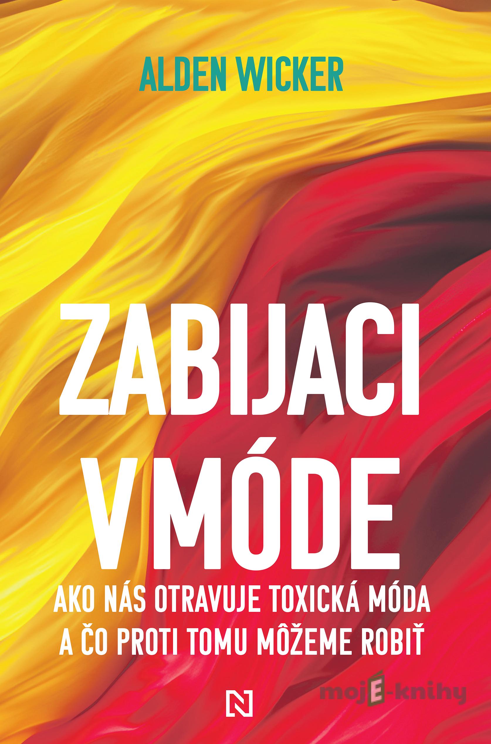 Zabijaci v móde - Alden Wicker Zabijaci v móde - Alden Wicker