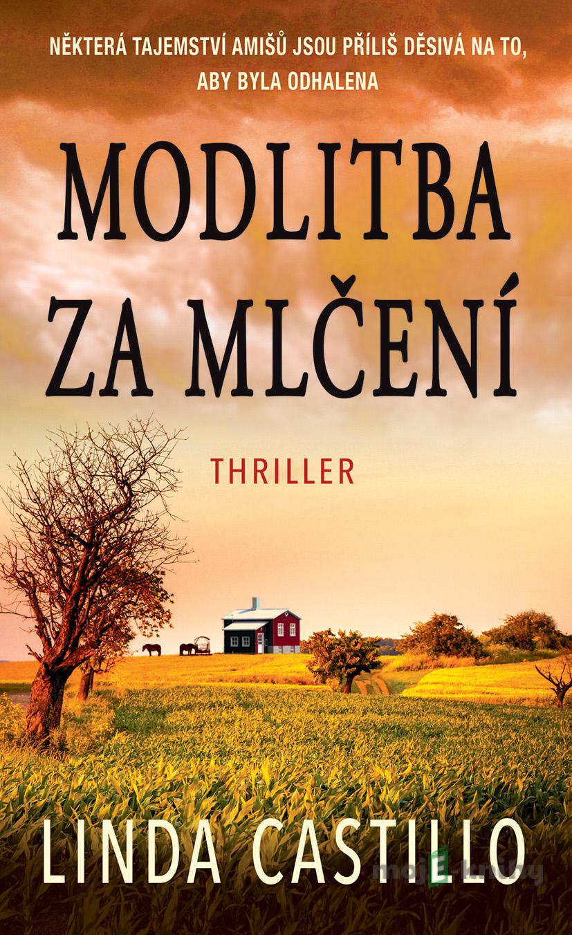 Modlitba za mlčení - Linda Castillo Modlitba za mlčení - Linda Castillo