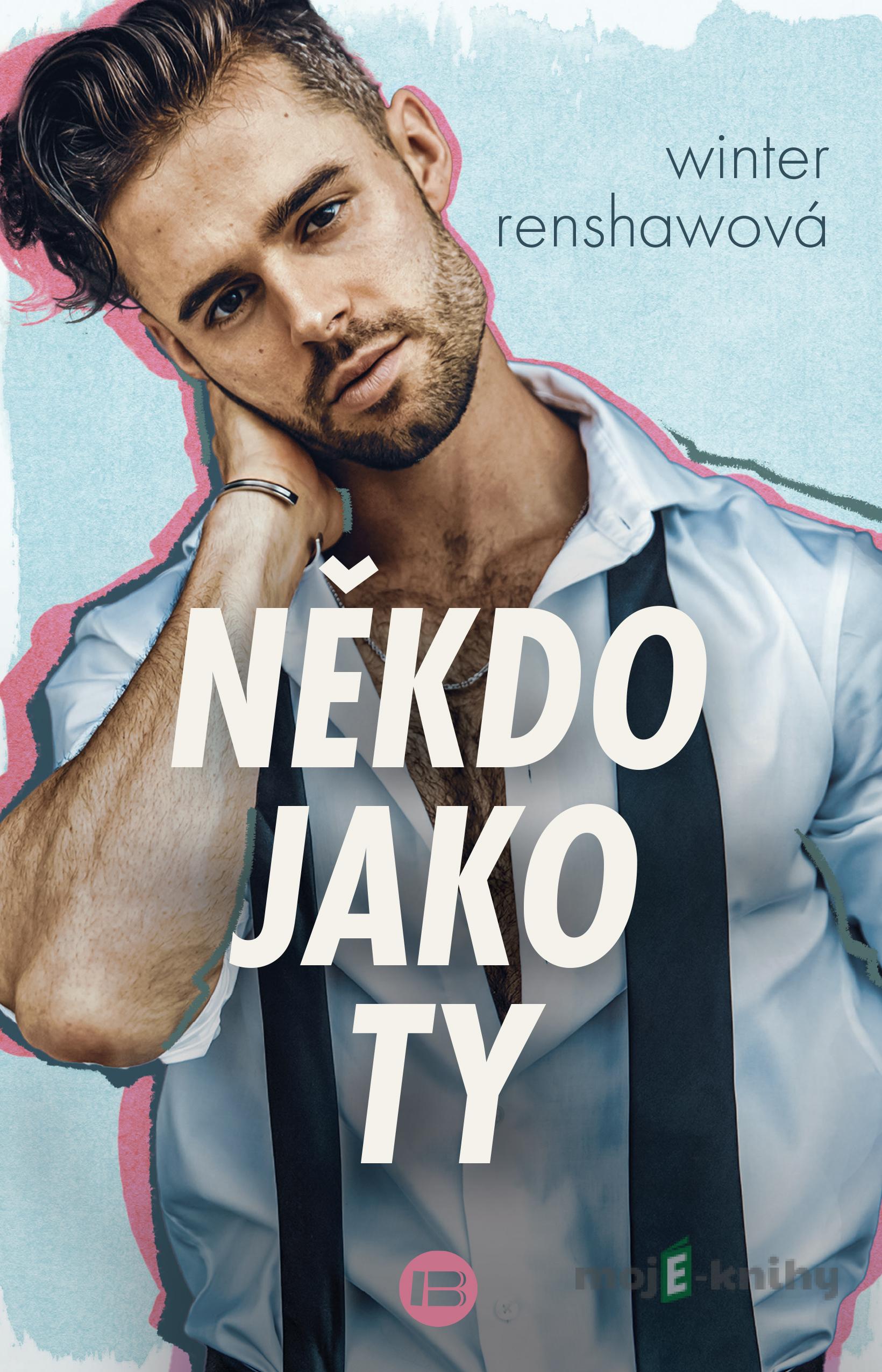 Někdo jako ty - Winter Renshaw Někdo jako ty - Winter Renshaw