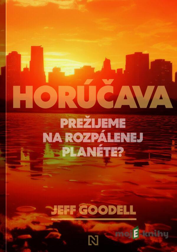 Horúčava - Jeff Goodell