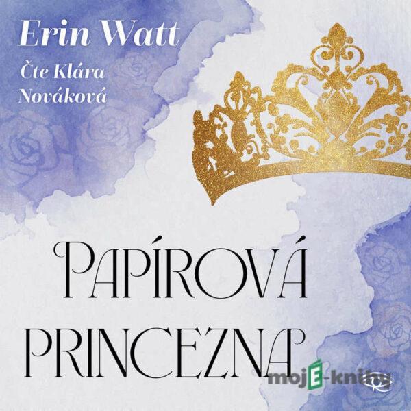 Papírová princezna - Erin Watt