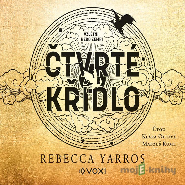 Čtvrté křídlo - Rebecca Yarros Čtvrté křídlo - Rebecca Yarros