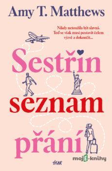 Sestřin seznam přání - Amy T. Matthews