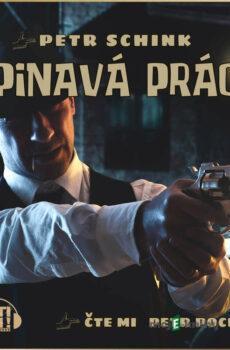 Špinavá práce - Petr Schink