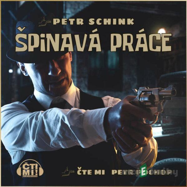 Špinavá práce - Petr Schink