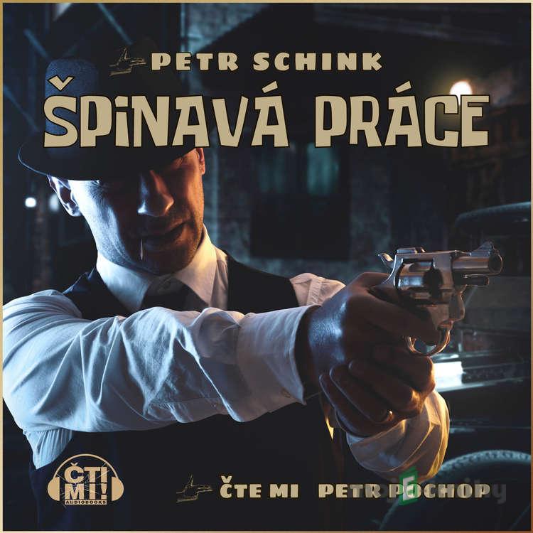 Špinavá práce - Petr Schink Špinavá práce - Petr Schink